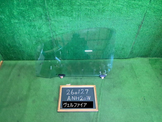 ヴェルファイア 左Ｆドアガラス DBA-ANH20W 68102-58051 3R9 自社品番260127 中古